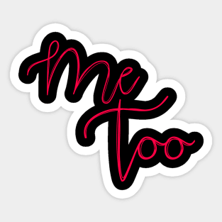 ME TOO 29 Sticker